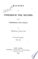 History of Friedrich the Second  Called Frederick the Great
