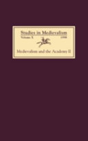Medievalism and the Academy II