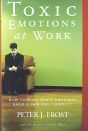 Toxic Emotions at Work
