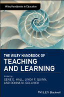 The Wiley Handbook of Teaching and Learning