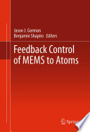Feedback Control of MEMS to Atoms Book