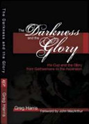 The Darkness and the Glory Book
