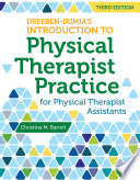 Dreeben Irimia s Introduction to Physical Therapist Practice for Physical Therapist Assistants