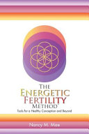 The Energetic Fertility Method  Book