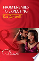 From Enemies To Expecting  Mills   Boon Desire   Love and Lipstick  Book 4 