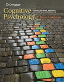Cognitive Psychology  Connecting Mind  Research  and Everyday Experience