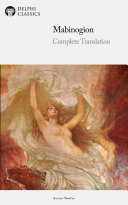 Read Pdf The Delphi Edition of The Mabinogion - Complete Translation (Illustrated)