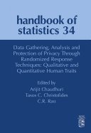 Data Gathering, Analysis and Protection of Privacy through Randomized Response Techniques: Qualitative and Quantitative Human Traits