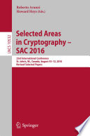 Selected Areas in Cryptography     SAC 2016