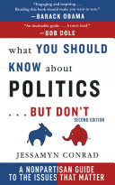 What You Should Know About Politics       But Don t