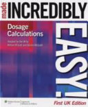 Dosage Calculations Made Incredibly Easy!