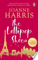 The Lollipop Shoes (Chocolat 2) PDF Book By Joanne Harris