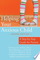 Helping Your Anxious Child Book