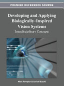 Developing and Applying Biologically-Inspired Vision Systems: Interdisciplinary Concepts Pdf/ePub eBook