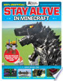 Stay Alive in Minecraft   GamesMaster Presents  Book PDF