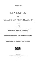 Statistics of the Colony of New Zealand for the Year ...