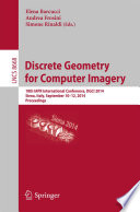 Discrete Geometry for Computer Imagery Book