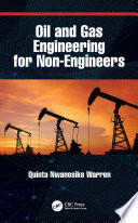 Oil and Gas Engineering for Non Engineers Book
