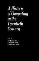 History of Computing in the Twentieth Century