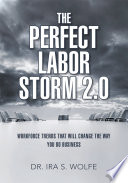 The Perfect Labor Storm 2.0