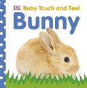 Baby Touch and Feel Bunny Book PDF