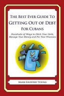The Best Ever Guide to Getting Out of Debt for Cubans