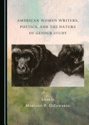 American Women Writers  Poetics  and the Nature of Gender Study