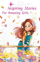 Inspiring Stories For Amazing Girls Book PDF