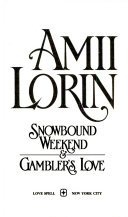 Snowbound Weekend and Gambler s Love