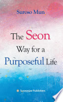 the-seon-way-for-a-purposeful-life