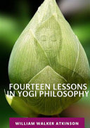 Fourteen Lessons in Yogi Philosophy