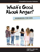 What s Good about Anger  Workbook for Kids