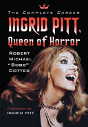 Ingrid Pitt  Queen of Horror