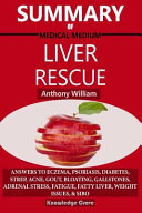 Summary of Medical Medium Liver Rescue by Anthony William