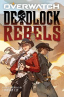 Deadlock Rebels  Overwatch Original Novel  Book PDF