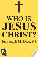 WHO IS JESUS CHRIST 