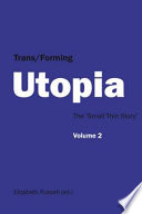 Trans Forming Utopia   Volume II Book PDF