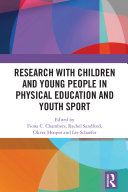 Research with Children and Young People in Physical Education and Youth Sport