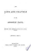The Life and Travels of the Apostle Paul