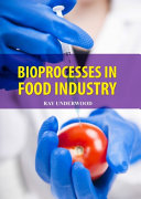 Bioprocesses in Food Industry