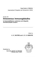 Intravenous Immunoglobulins in Immunodeficiency Syndromes and Idiopathic Thrombocytopenic Purpura