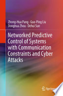 Networked Predictive Control of Systems with Communication Constraints and Cyber Attacks Book
