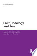 Faith  Ideology and Fear