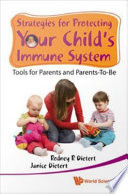 Strategies for Protecting Your Child s Immune System Book PDF