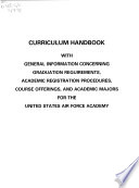Curriculum Handbook with General Information Concerning     for the United States Air Force Academy