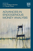 Advances in Endogenous Money Analysis