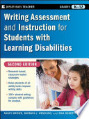 Writing Assessment and Instruction for Students with Learning Disabilities