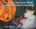 The Little Old Lady Who Was Not Afraid of Anything Book