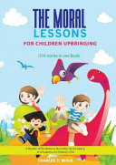 The MORAL LESSONS- For Children Upbringing Pdf/ePub eBook