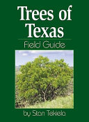 Trees of Texas Field Guide Book